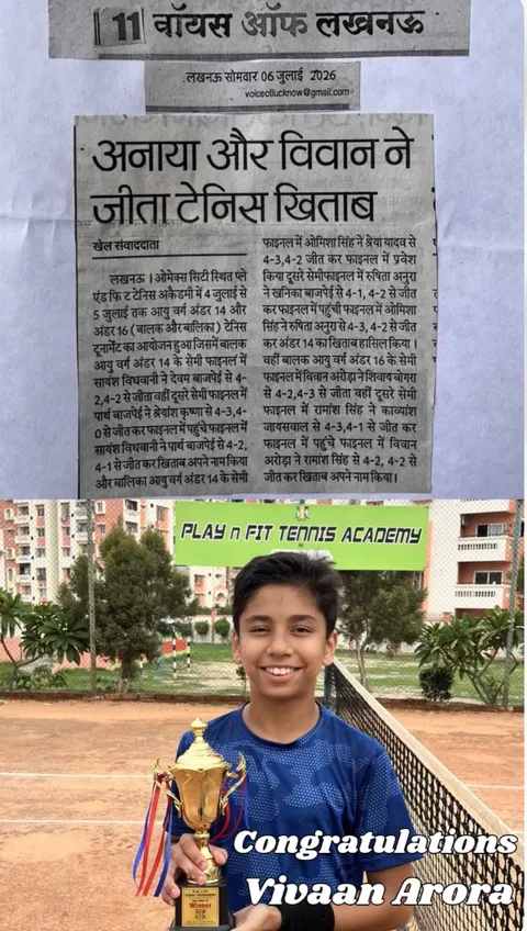 Academy photo: Anaya and Vivaan win tennis titles — congratulations Vivaan Arora (Voice of Lucknow, 6 July 2026)